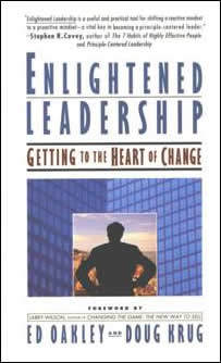 Enlightened Leadership Getting to the Heart of Change
