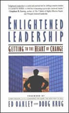 Enlightened Leadership : Getting to the Heart of Change